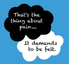 That's the thing about pain