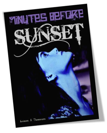 Minutes Before Sunset by Shannon A Thompson Book Cover