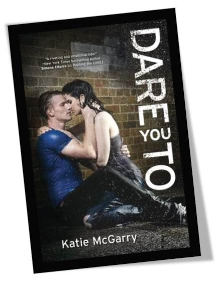 Dare You To by Katie McGarry Book Cover