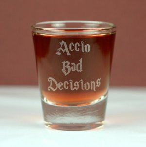 Accio Bad Decisions Shot Glass
