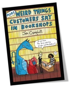 More Weird Things Customers Say in Bookshops Book Cover
