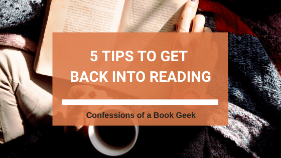 5 Tips to Get Back Into Reading